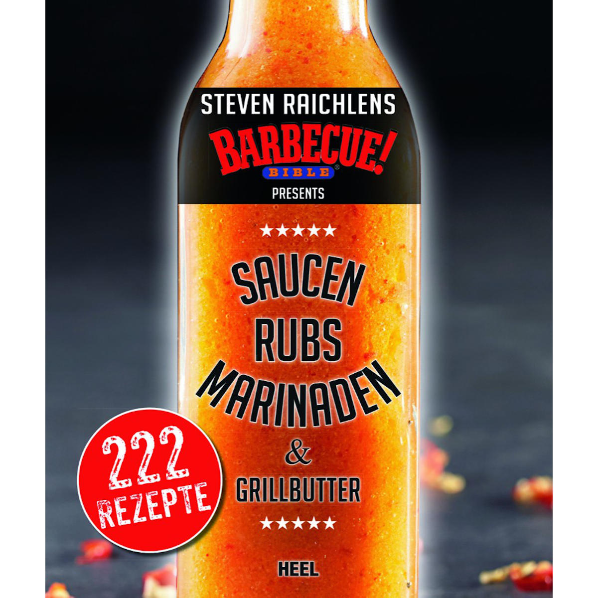 Grillbok Barbecue Bible sauser, rubs og marinader for autentisk grillsmak