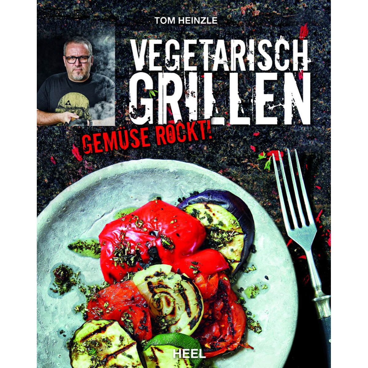 Grillbok Vegetarisch Grillen av Tom Heinzle - Heel for vegetarisk grilling